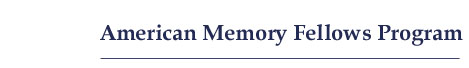 American Memory Fellows Program