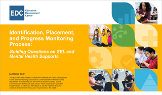 Identification, Placement, and Progress Monitoring Process: Guiding Questions on SEL and Mental Health Supports